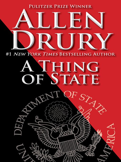 Title details for A Thing of State by Allen Drury - Available